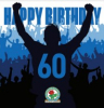 Blackburn Rovers 60 Celebration Birthday Card