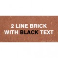 2 Line Brick with Black Text