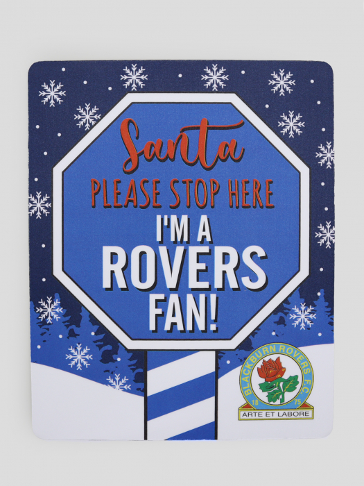 Blackburn Rovers Santa Stop Here Sign