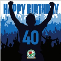 Blackburn Rovers 40 Celebration Birthday Card