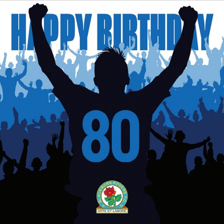 Blackburn Rovers 80 Celebration Birthday Card
